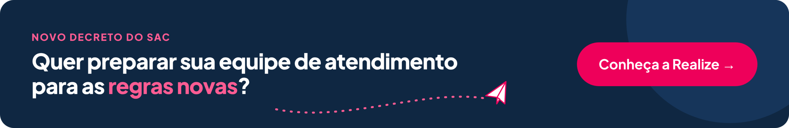 Conheça a Realize e prepare sua equipe de atendimento para o novo decreto do SAC
